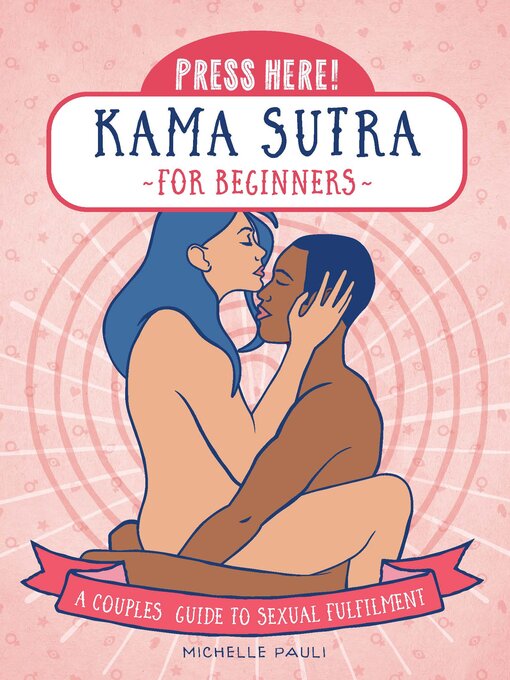 Title details for Press Here! Kama Sutra for Beginners by Michelle Pauli - Available